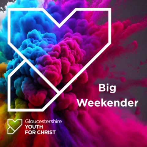 Youth for Christ Gloucestershire's Big Weekender